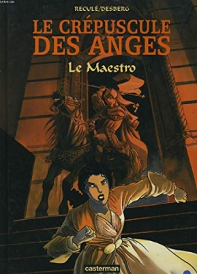Le Cr&eacute;puscule des anges, tome 2 - Le maestro