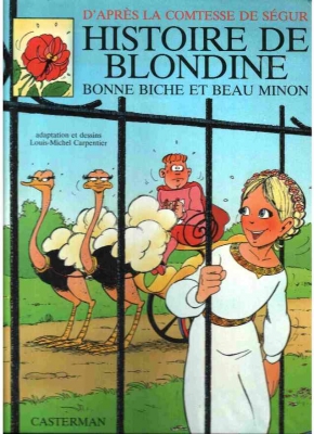 La comtesse de S&eacute;gur - tome 10 - Histoire de blondine, bonne biche et beau minon