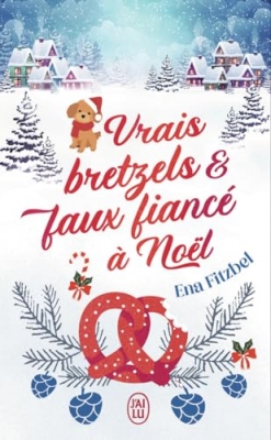 Vrais bretzels et faux fianc&eacute; &agrave; No&euml;l