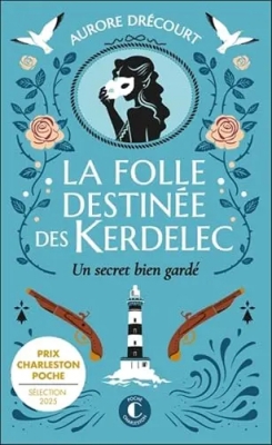 La Folle Destin&eacute;e des Kerdelec : Un secret bien gard&eacute; (cosy mystery)