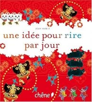 Une id&eacute;e pour rire par jour