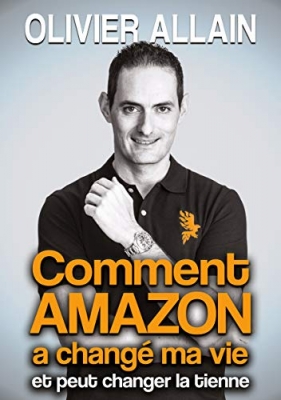 Comment Amazon a chang&eacute; ma vie et peut changer la tienne