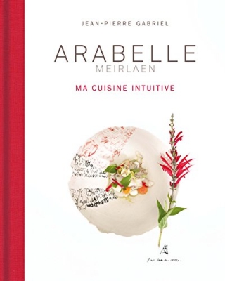 Arabelle Meirlaen, Ma cuisine intuitive