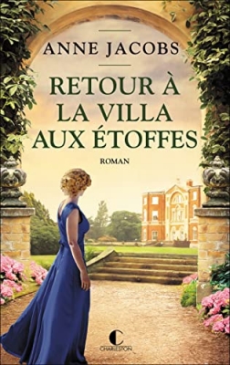 La Villa aux &eacute;toffes, tome 4 : Retour &agrave; la villa aux &eacute;toffes