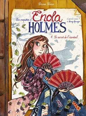 Les enqu&ecirc;tes d'Enola Holmes - Tome 4 Le secret de de l'&eacute;ventail (4)