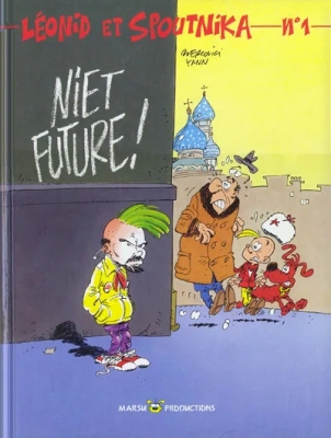 Leonid et Spoutnika - Tome 1 - Niet future !
