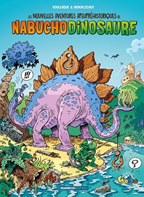 Les Nouvelles Aventures Apeupr&eacute;historiques De Nabuchodinosaure - Tome 1
