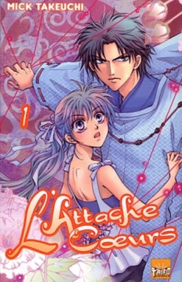 L'attache coeurs - Tome 1