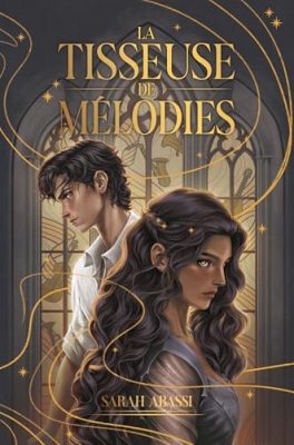 La Tisseuse de M&eacute;lodies - Tome 1 (Romantasy)