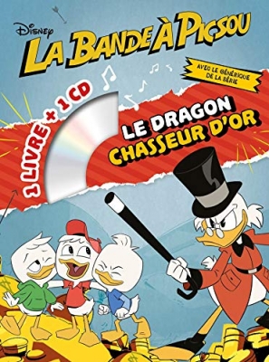LA BANDE &Agrave; PICSOU - Mon Histoire &agrave; &Eacute;couter - Le Dragon chasseur d'or - Livre CD - Disney