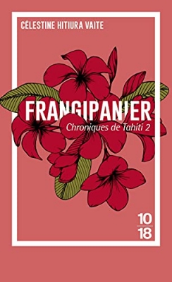 Chroniques de Tahiti, tome 2 : Frangipanier