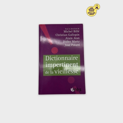 📚 Dictionnaire impertinent de la vieillesse - Éditions érès
