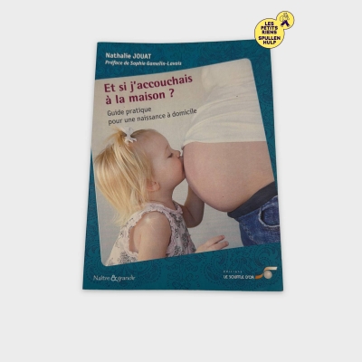 Livre Et si j'accouchais à la maison ? Souffle d'or