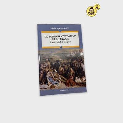 Livre La Turquie Ottomane et l'Europe Dominique Farale Economica 📚
