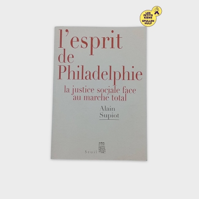 L'esprit de Philadelphie - Alain Supiot 📚 Seuil
