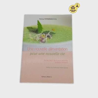Une nouvelle alimentation pour une nouvelle vie - Guide pour futurs parents