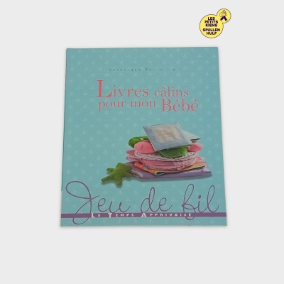 Livres câlins pour bébé - Livre d'activités éducatif