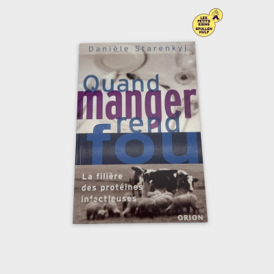 Quand manger rend fou - Protéines Infectieuses 📚 Orion
