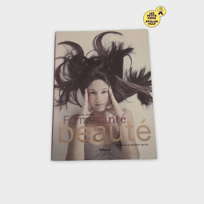 Livre Formesanté Beauté - Guide encyclopédique soins corps et visage