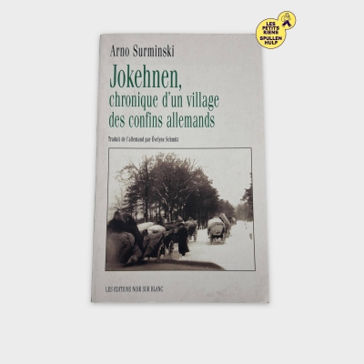 Jokehnen, chronique d'un village des confins allemands - Livre d'histoire