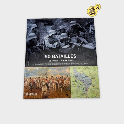 50 Batailles de Valmy à Krajina - Livre Histoire et Stratégie Militaire