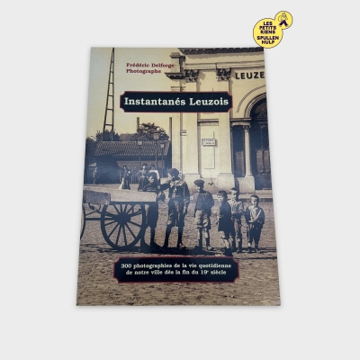 Instantanés Leuzois - Livre de photographies en très bon état