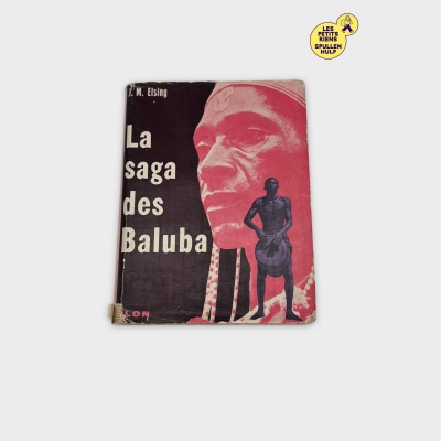 La saga des Baluba - Roman d'aventure et culture africaine