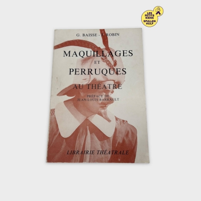 Maquillages et perruques au théâtre - Livre en très bon état