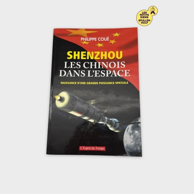 Livre Shenzhou : Les Chinois dans l'Espace - L'Esprit du Temps