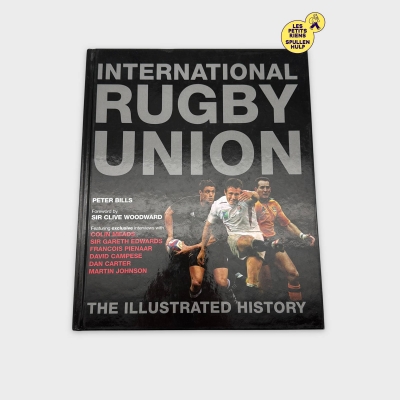 Sevenoaks - International Rugby Union The Illustrated History