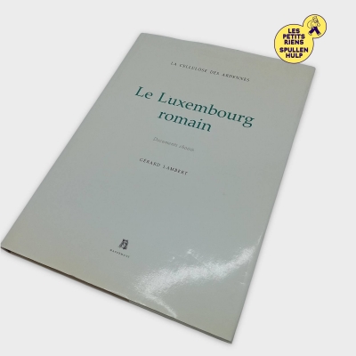 Le Luxembourg Romain - Livre broché très bon état