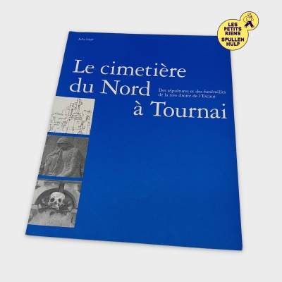 Livre Le cimetière du Nord à Tournai - Histoire et art funéraire