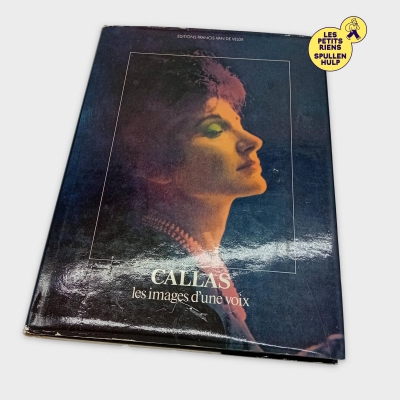 Livre callas les images d'une voix - Biographie et Art Lyrique