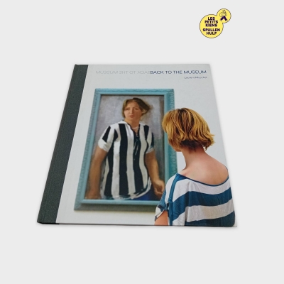 Livre Back To The Museum Laurent Muschel - Art & Collection (BL640)