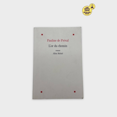 Albin michel L'or du chemin Pauline de Préval 📚