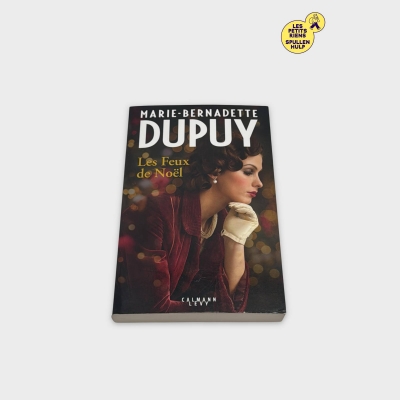Calmann-lévy 📚 Les Feux de Noël - Marie-Bernadette Dupuy