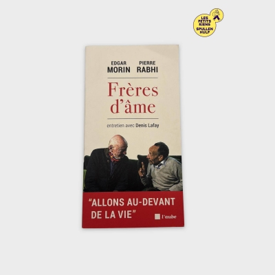 Livre 📚 Frères d'âme - Edgar Morin, Pierre Rabhi