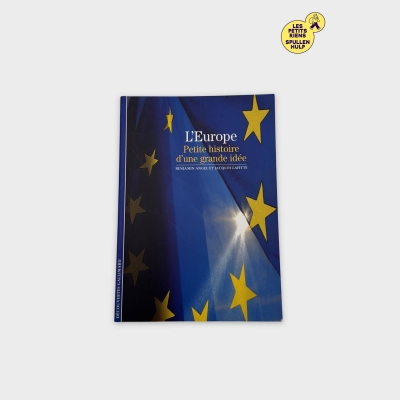 Gallimard L'Europe Petite histoire d'une grande idée