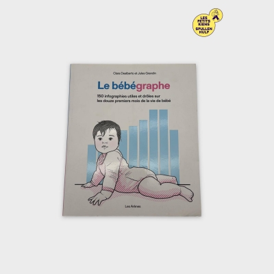 Livre 📚 Le Bébégraphe - 150 infographies sur les premiers mois de bébé