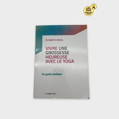 Livre 📚 Vivre une grossesse heureuse avec le yoga - Intereditions