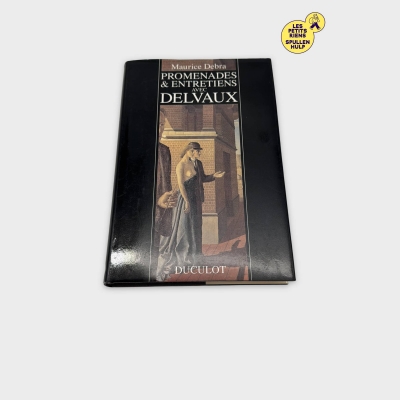 Livre 📚 Promenades & Entretiens Paul Delvaux - Duculot