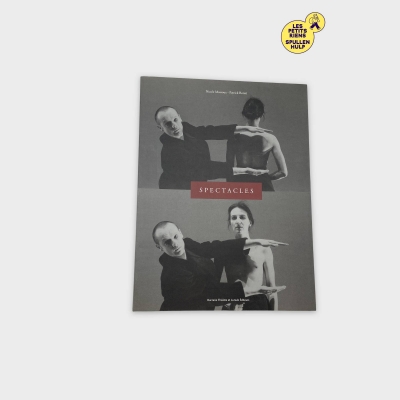 Livre Spectacles - Nicole Mossoux, Patrick Bonté
