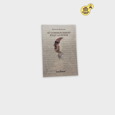 Livre 📚 Au Commencement Était Le Futur - François Rachine