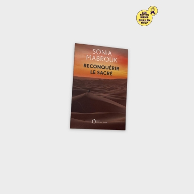 Livre 📚 Reconquérir le sacré de Sonia Mabrouk