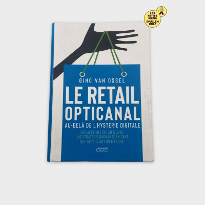 Livre 📚 Le Retail Opticanal de Lannoo campus