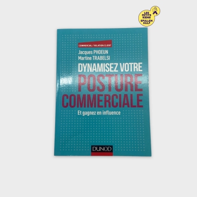 Livre 📚 Dynamisez Votre Posture Commerciale - Dunod