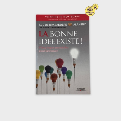 Livre La Bonne Idée Existe! Eyrolles