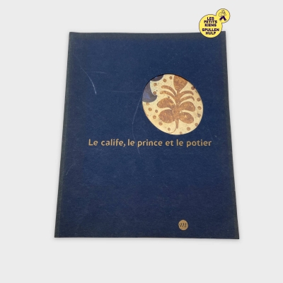 Livre d'art Le calife, le prince et le potier 