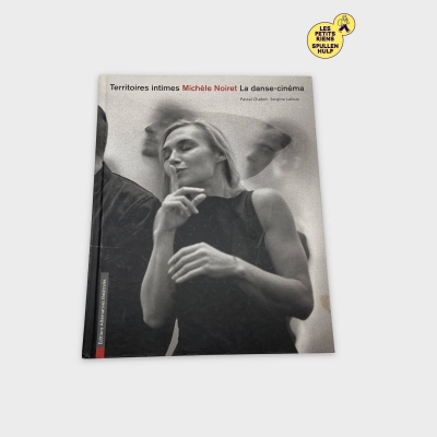 Livre 📚 Territoires intimes Michèle Noiret La danse-cinéma