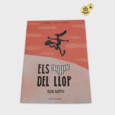 Astronave, Els del llop, Quin dropo! Livre enfant catalan